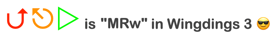 MrWatson's logo is "MRw" in Wingdings3